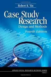 Case Study Research: Design and Methods