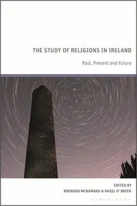 The Study of Religions in Ireland: Past, Present and Future