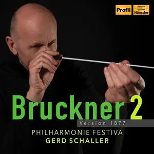 Gerd Schaller & Philharmonie Festiva - Bruckner: Symphony No. 2 in C Minor, WAB 102 (1877 Version) (2024) [24/96]