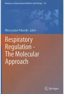 Respiratory Regulation - The Molecular Approach