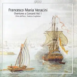 L'Arte dell'Arco, Federico Guglielmo - Francesco Veracini: Overtures & Concerti, Vol.1 (2009) (Repost)