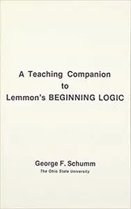A Teaching Companion To Lemmon's Beginning Logic