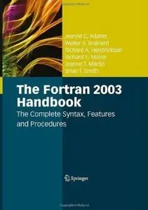 The Fortran 2003 Handbook: The Complete Syntax, Features and Procedures (Repost)