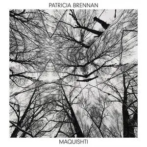 Patricia Brennan - Maquisby (2021) {Valley Of Search}