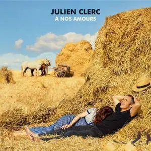 Julien Clerc - À nos amours (2017) [Official Digital Download]