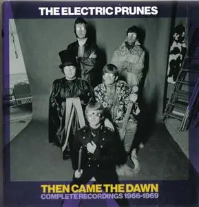 The Electric Prunes - Then Came The Dawn: Complete Recordings 1966-1969 (2021)