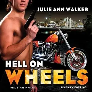 Hell on Wheels (Black Knights, Inc.) (Audiobook)