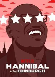 Hannibal Buress: Hannibal Takes Edinburgh (2016)