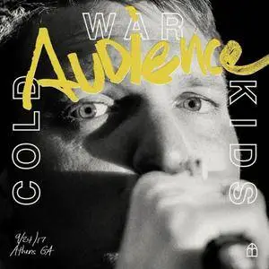 Cold War Kids - Audience (Live) (2018)