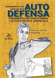 Acercamiento A Las Ciencias De La Autodefensa