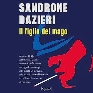 «Il figlio del mago» by Sandrone Dazieri