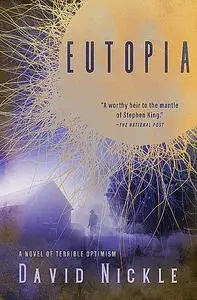 «Eutopia» by David Nickle