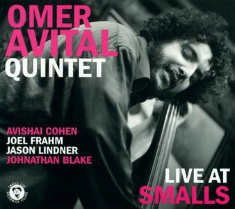 Omer Avital Quintet - Live At Smalls (2010)