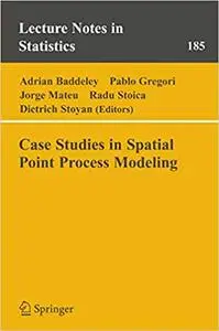 Case Studies in Spatial Point Process Modeling (Repost)