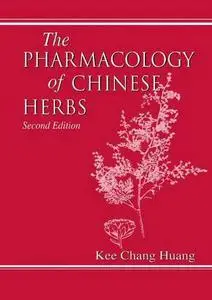 The pharmacology of Chinese herbs