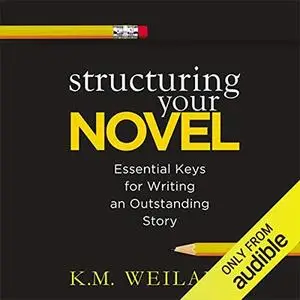 Structuring Your Novel: Essential Keys for Writing an Outstanding Story