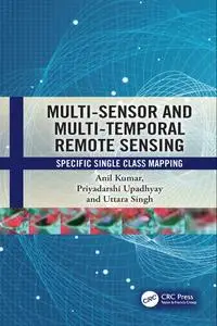 Multi-sensor and Multi-temporal Remote Sensing