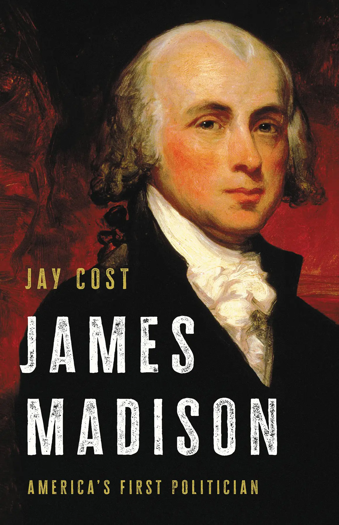 James Madison America's First Politician / AvaxHome