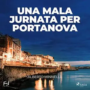 «Una mala jurnata per Portanova» by Alberto Minnella