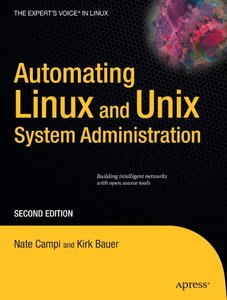 Automating Linux and Unix System Administration (Repost)
