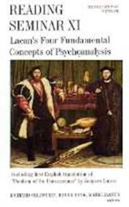 Reading Seminar XI: Lacan's Four Fundamental Concepts of Psychoanalysis : The Paris Seminars in English