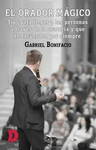 «El orador mágico» by Gabriel Bonifacio