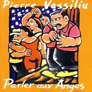 Pierre Vassiliu - Parler aux Anges (1998)