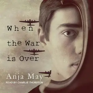 «When the War is Over» by Anja May