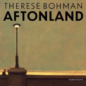 «Aftonland» by Therese Bohman