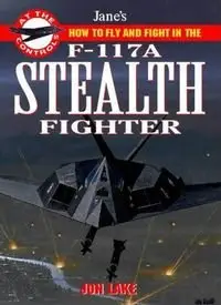 Jane's how to fly and fight in the F-117A stealth fighter (Repost)