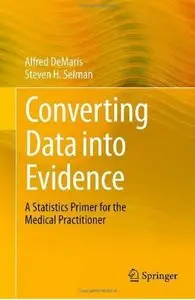 Converting Data into Evidence: A Statistics Primer for the Medical Practitioner [Repost]