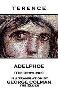 «Adelphoe (The Brothers)» by Terence