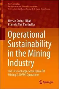 Operational Sustainability in the Mining Industry: The Case of Large-Scale Open-Pit Mining (LSOPM) Operations