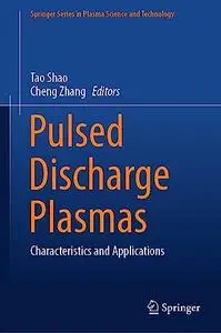 Pulsed Discharge Plasmas: Characteristics and Applications