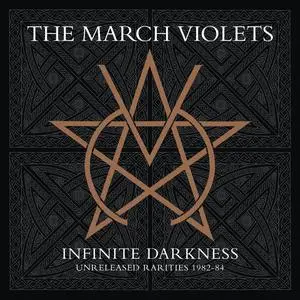 The March Violets - Infinite Darkness (rarities 1982-84) (2023) [Official Digital Download]