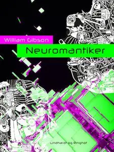 «Neuromantiker» by William Gibson