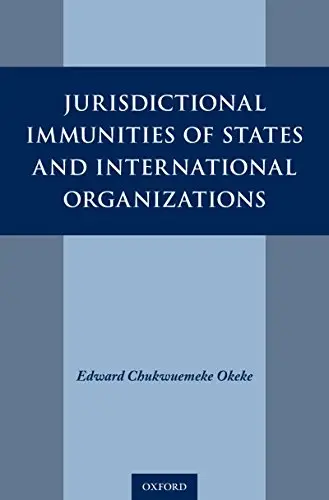 Jurisdictional Immunities of States and International Organizations