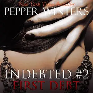 «First Debt» by Pepper Winters
