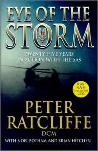 Eye of the Storm: Twenty-Five Years In Action With The SAS