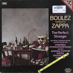 Frank Zappa - Boulez Conducts Zappa: The Perfect Stranger (1984) {EMI 27 0153} (24-96 vinyl rip)