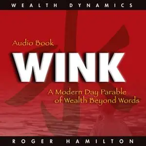 Wink and Grow Rich [Audiobook]