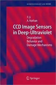 CCD Image Sensors in Deep-Ultraviolet: Degradation Behavior and Damage Mechanisms (Repost)