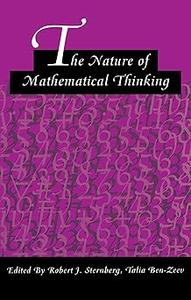 The Nature of Mathematical Thinking