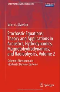 Stochastic Equations: Theory and Applications in Acoustics