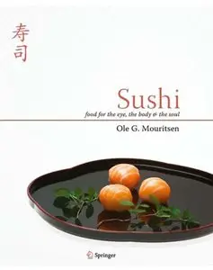 Sushi: Food for the Eye, the Body and the Soul (Repost)