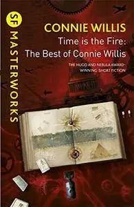 Time is the Fire: The Best of Connie Willis