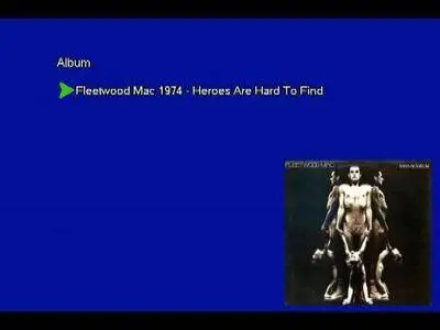 Fleetwood Mac - Heroes Are Hard To Find (1974) [Vinyl Rip 16/44 & mp3-320 + DVD] Re-up