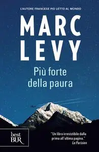 Marc Levy - Più forte della paura