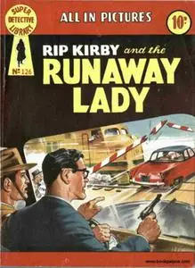 Super-Detective Library 126-Rip Kirby and the Runaway Lady