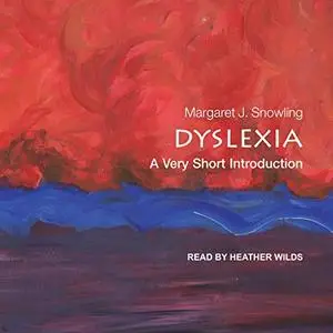 Dyslexia: A Very Short Introduction [Audiobook]